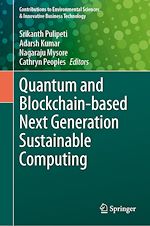Télécharger le livre :  Quantum and Blockchain-based Next Generation Sustainable Computing