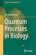 Télécharger le livre :  Quantum Processes in Biology