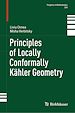 Télécharger le livre :  Principles of Locally Conformally Kähler Geometry