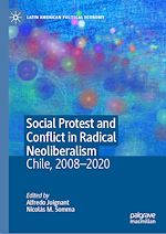 Télécharger le livre :  Social Protest and Conflict in Radical Neoliberalism