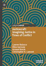 Télécharger le livre :  Justicecraft: Imagining Justice in Times of Conflict