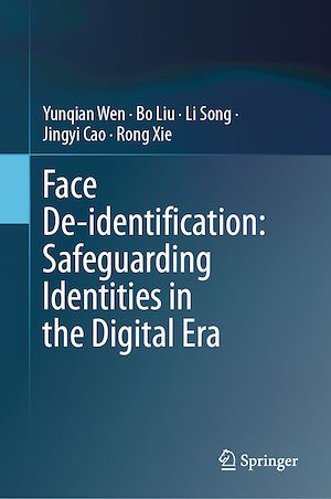 Téléchargez le livre :  Face De-identification: Safeguarding Identities in the Digital Era