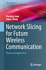 Télécharger le livre :  Network Slicing for Future Wireless Communication