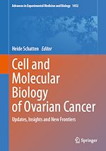 Télécharger le livre :  Cell and Molecular Biology of Ovarian Cancer