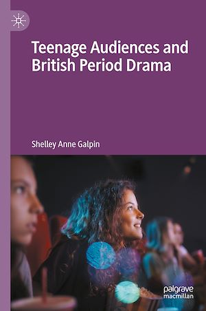 Téléchargez le livre :  Teenage Audiences and British Period Drama