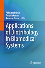 Télécharger le livre :  Applications of Biotribology in Biomedical Systems