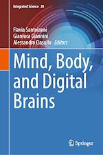 Télécharger le livre :  Mind, Body, and Digital Brains