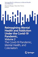Download this eBook Reimagining Mental Health and Addiction Under the Covid-19 Pandemic, Volume 3