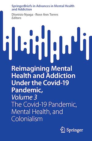 Download the eBook: Reimagining Mental Health and Addiction Under the Covid-19 Pandemic, Volume 3