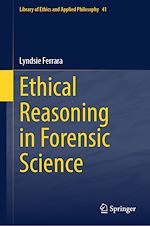 Télécharger le livre :  Ethical Reasoning in Forensic Science