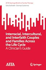 Download this eBook Interracial, Intercultural, and Interfaith Couples and Families Across the Life Cycle