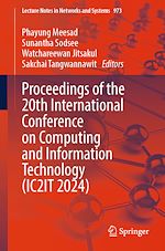 Télécharger le livre :  Proceedings of the 20th International Conference on Computing and Information Technology (IC2IT 2024)