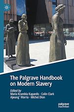 Télécharger le livre :  The Palgrave Handbook on Modern Slavery
