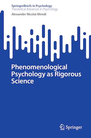 Download the eBook: Phenomenological Psychology as Rigorous Science