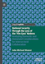 Télécharger le livre :  National Security Through the Lens of the ‘Five Eyes' Nations