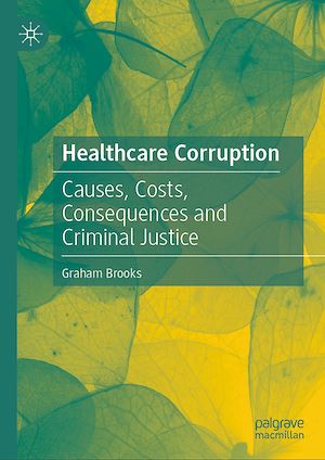 Téléchargez le livre :  Healthcare Corruption