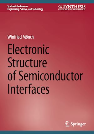 Téléchargez le livre :  Electronic Structure of Semiconductor Interfaces
