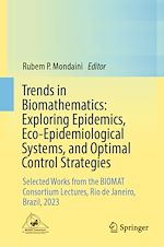 Télécharger le livre :  Trends in Biomathematics: Exploring Epidemics, Eco-Epidemiological Systems, and Optimal Control Strategies