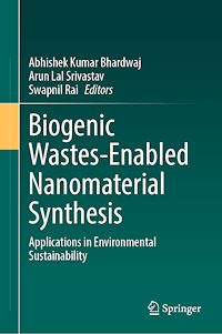 Téléchargez le livre :  Biogenic Wastes-Enabled Nanomaterial Synthesis