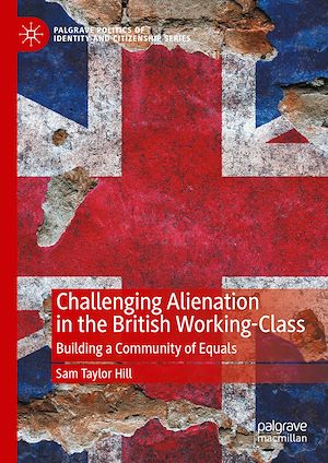 Téléchargez le livre :  Challenging Alienation in the British Working-Class