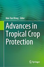 Télécharger le livre :  Advances in Tropical Crop Protection