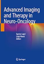Télécharger le livre :  Advanced Imaging and Therapy in Neuro-Oncology