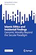 Télécharger le livre :  Islamic Ethics and Incidental Findings