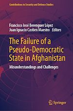 Télécharger le livre :  The Failure of a Pseudo-Democratic State in Afghanistan