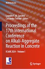 Télécharger le livre :  Proceedings of the 17th International Conference on Alkali-Aggregate Reaction in Concrete