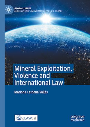 Téléchargez le livre :  Mineral Exploitation, Violence and International Law