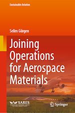Télécharger le livre :  Joining Operations for Aerospace Materials