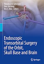 Télécharger le livre :  Endoscopic Transorbital Surgery of the Orbit, Skull Base and Brain
