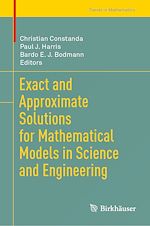 Télécharger le livre :  Exact and Approximate Solutions for Mathematical Models in Science and Engineering