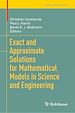 Télécharger le livre :  Exact and Approximate Solutions for Mathematical Models in Science and Engineering