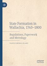 Télécharger le livre :  State Formation in Wallachia, 1740–1800