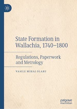 Téléchargez le livre :  State Formation in Wallachia, 1740–1800