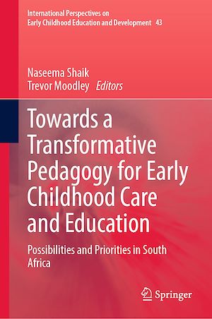 Téléchargez le livre :  Towards a Transformative Pedagogy for Early Childhood Care and Education