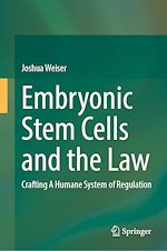Télécharger le livre :  Embryonic Stem Cells and the Law