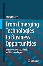 Télécharger le livre :  From Emerging Technologies to Business Opportunities