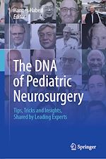 Télécharger le livre :  The DNA of Pediatric Neurosurgery