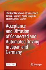 Download this eBook Acceptance and Diffusion of Connected and Automated Driving in Japan and Germany