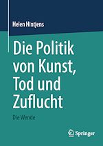 Télécharger le livre :  Die Politik von Kunst, Tod und Zuflucht
