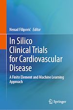 Télécharger le livre :  In Silico Clinical Trials for Cardiovascular Disease