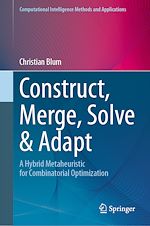 Télécharger le livre :  Construct, Merge, Solve & Adapt