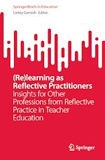 Télécharger le livre :  (Re)learning as Reflective Practitioners