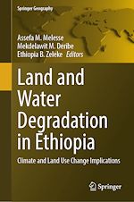 Télécharger le livre :  Land and Water Degradation in Ethiopia