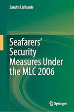 Télécharger le livre :  Seafarers' Security Measures Under the MLC 2006