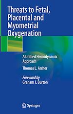 Télécharger le livre :  Threats to Fetal, Placental and Myometrial Oxygenation