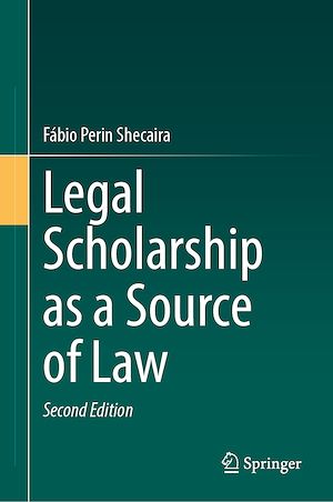 Téléchargez le livre :  Legal Scholarship as a Source of Law