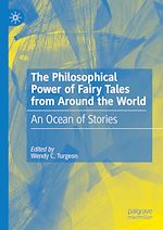 Télécharger le livre :  The Philosophical Power of Fairy Tales from Around the World